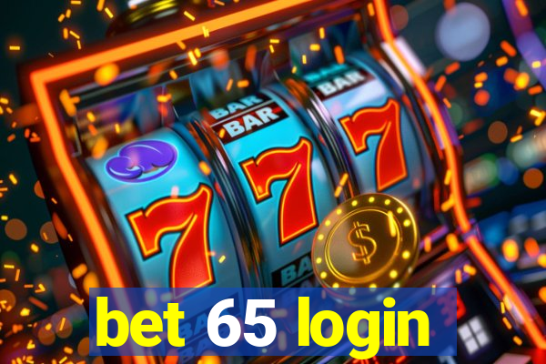 bet 65 login